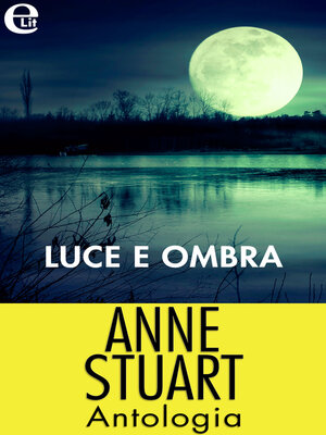cover image of Luce e ombra--Antologia